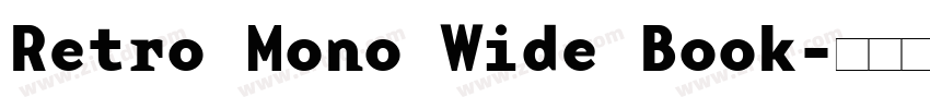 Retro Mono Wide Book字体转换